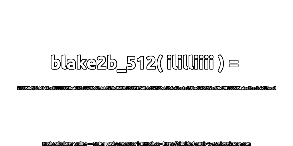 blake2b_512( ililliiii ) = 298058d9f7dd144ca185890310e467da33702d6fdebb2f8c8603b5b801ff54fcbd62172eb2b4c40ce1a6f31ad64bf2f2ad28c70f565695b4aa3bec2c6d5feca8 | unHash.co