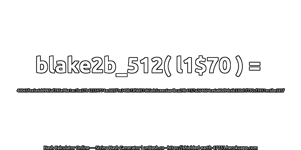 blake2b_512( l1$70 ) = 40065fea5e6dd985af285e98a1ac1ba37b42559774ac005f1e340b73fdd57d65eb5ceec6aa4bca29b4157a264604ce6a80d9dc6b330d1f792cf3951ec6be585f | unHash.co