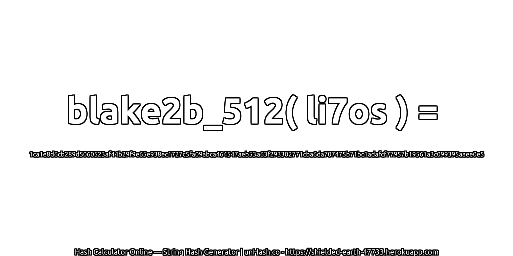blake2b_512( li7os ) = 1ca1e8d6cb289d5060523af44b29f9e65e938ec1727c5fa09abca464547aeb53a63f293302771cba6da707475b71bc1adafcf77957b19561a3c099395aaee0e5 | unHash.co