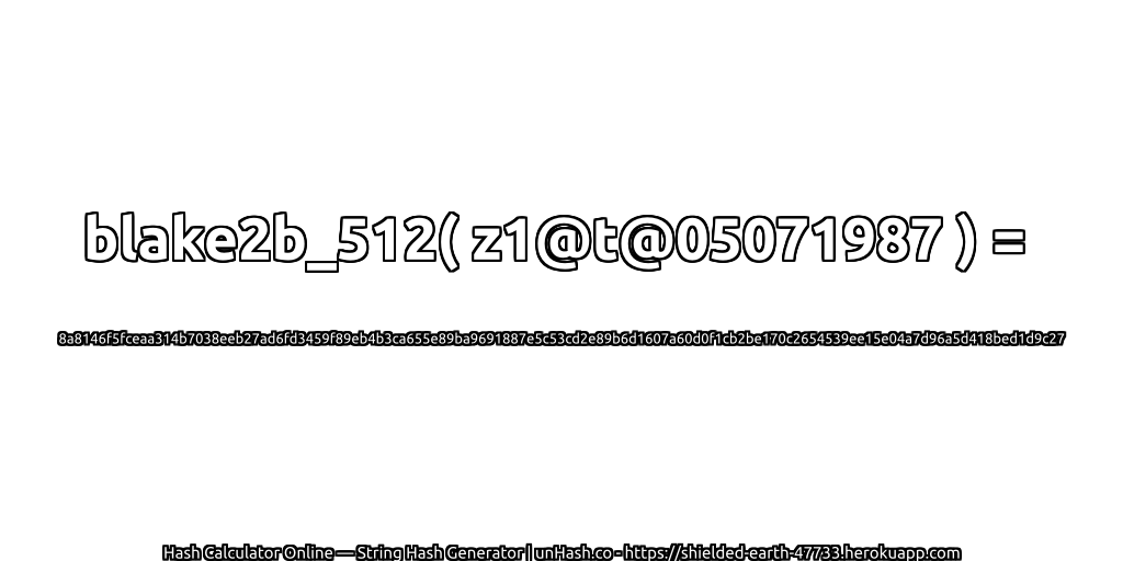 blake2b_512( z1@t@05071987 ) = 8a8146f5fceaa314b7038eeb27ad6fd3459f89eb4b3ca655e89ba9691887e5c53cd2e89b6d1607a60d0f1cb2be170c2654539ee15e04a7d96a5d418bed1d9c27 | unHash.co