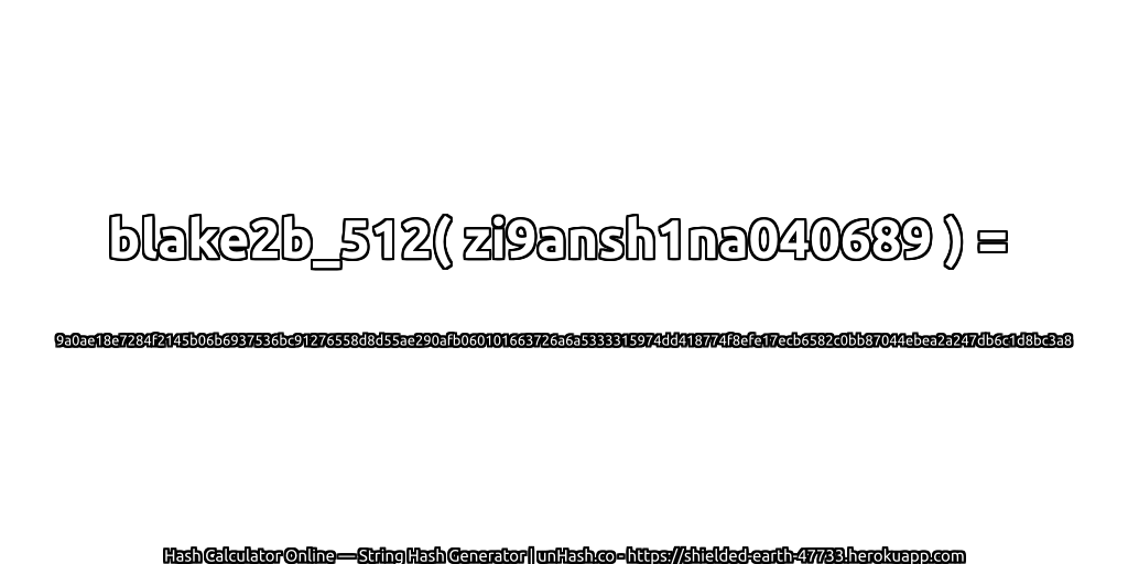 blake2b_512( zi9ansh1na040689 ) = 9a0ae18e7284f2145b06b6937536bc91276558d8d55ae290afb060101663726a6a5333315974dd418774f8efe17ecb6582c0bb87044ebea2a247db6c1d8bc3a8 | unHash.co