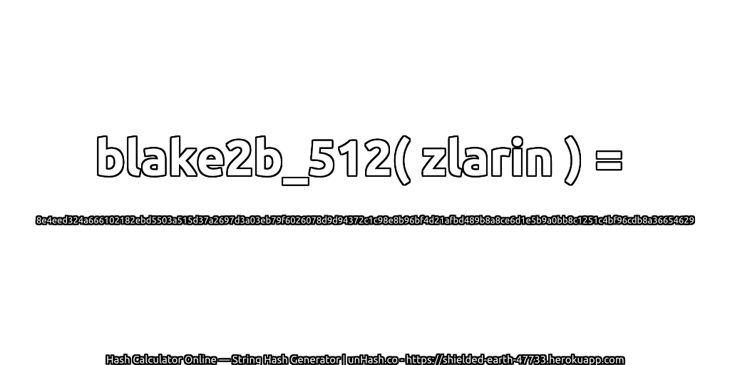 blake2b_512( zlarin ) = 8e4eed324a666102182ebd5503a515d37a2697d3a03eb79f6026078d9d94372c1c98e8b96bf4d21afbd489b8a8ce6d1e5b9a0bb8c1251c4bf96cdb8a36654629 | unHash.co