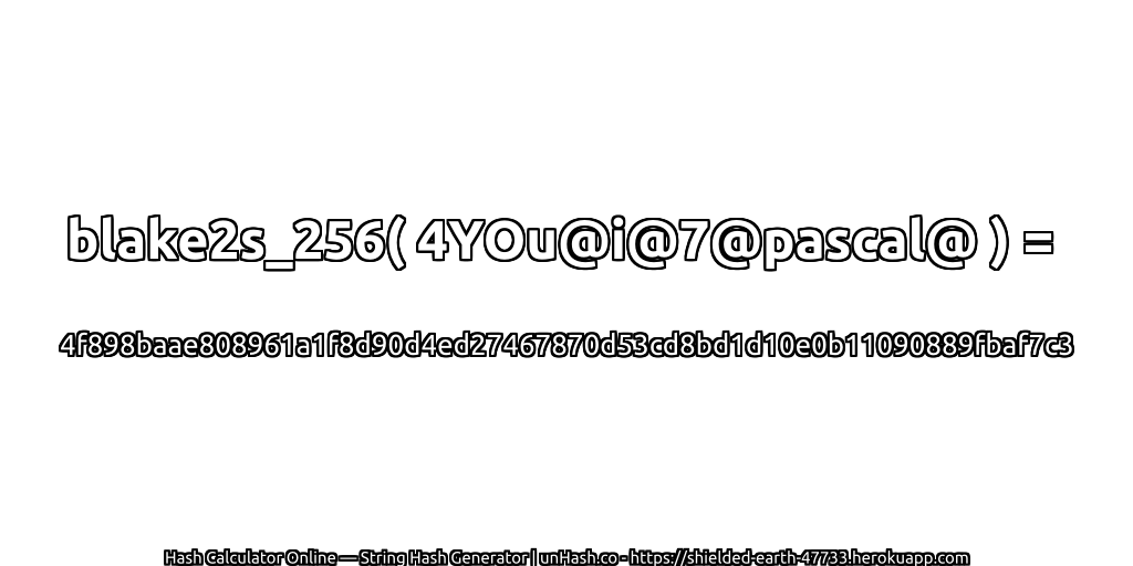 blake2s_256( 4YOu@i@7@pascal@ ) = 4f898baae808961a1f8d90d4ed27467870d53cd8bd1d10e0b11090889fbaf7c3 | unHash.co