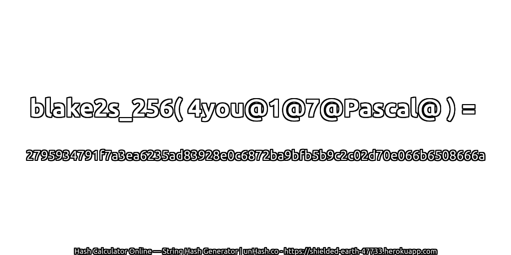 blake2s_256( 4you@1@7@Pascal@ ) = 2795934791f7a3ea6235ad83928e0c6872ba9bfb5b9c2c02d70e066b6508666a | unHash.co