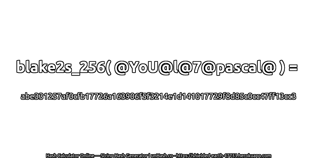 blake2s_256( @YoU@l@7@pascal@ ) = abe331257af0cfb17726a163906f5f3214e1d141017729f8d85c0cc47ff13cc3 | unHash.co