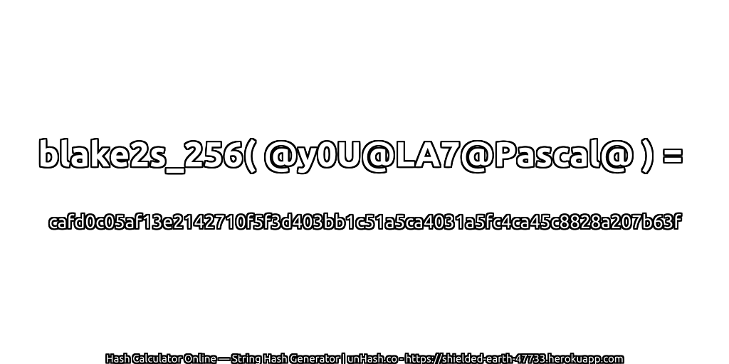 blake2s_256( @y0U@LA7@Pascal@ ) = cafd0c05af13e2142710f5f3d403bb1c51a5ca4031a5fc4ca45c8828a207b63f | unHash.co