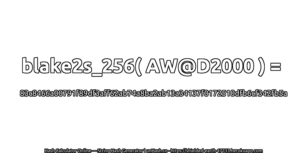 blake2s_256( AW@D2000 ) = 83c8466a00791f89df3aff62ab74a8ba2ab13a34137f0172510dfb6cf342fb5a | unHash.co