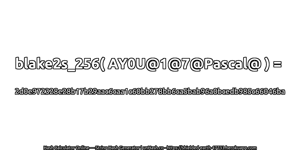 blake2s_256( AY0U@1@7@Pascal@ ) = 2d0e972328e28b17b29aac6caa1c60bb278bb6ca5bab96a0bcedb985c66046ba | unHash.co