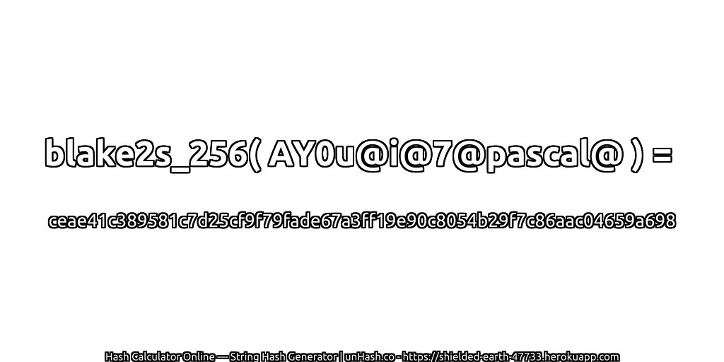 blake2s_256( AY0u@i@7@pascal@ ) = ceae41c389581c7d25cf9f79fade67a3ff19e90c8054b29f7c86aac04659a698 | unHash.co