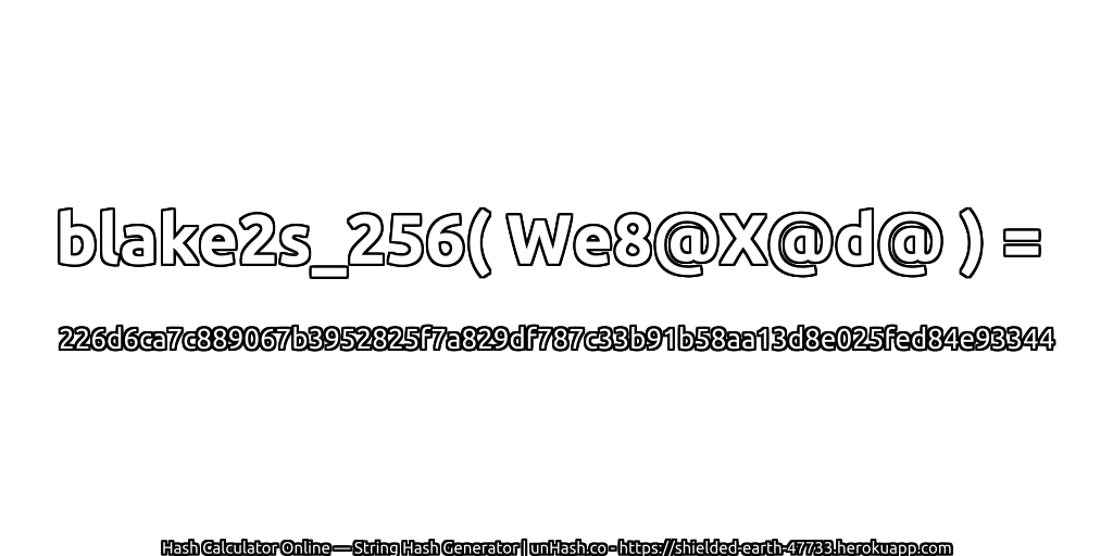blake2s_256( We8@X@d@ ) = 226d6ca7c889067b3952825f7a829df787c33b91b58aa13d8e025fed84e93344 | unHash.co