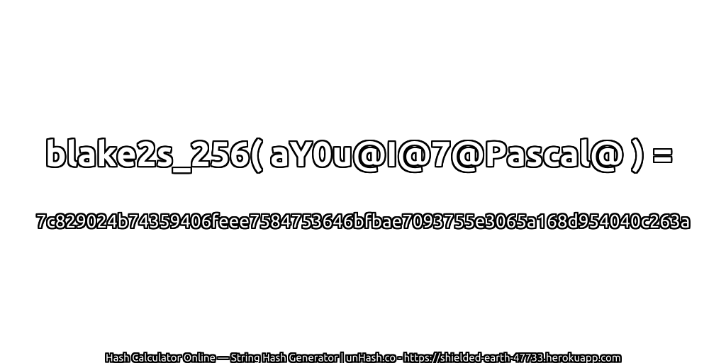 blake2s_256( aY0u@I@7@Pascal@ ) = 7c829024b74359406feee7584753646bfbae7093755e3065a168d954040c263a | unHash.co