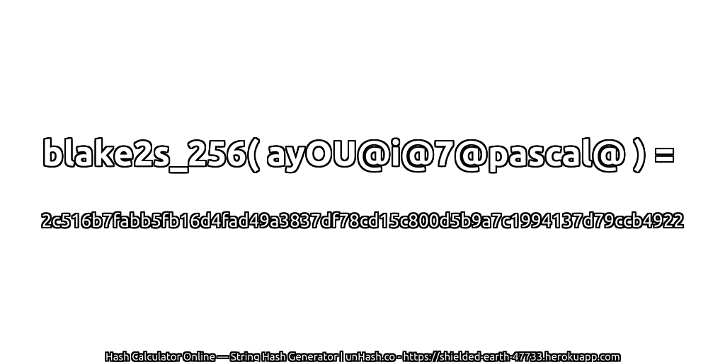 blake2s_256( ayOU@i@7@pascal@ ) = 2c516b7fabb5fb16d4fad49a3837df78cd15c800d5b9a7c1994137d79ccb4922 | unHash.co