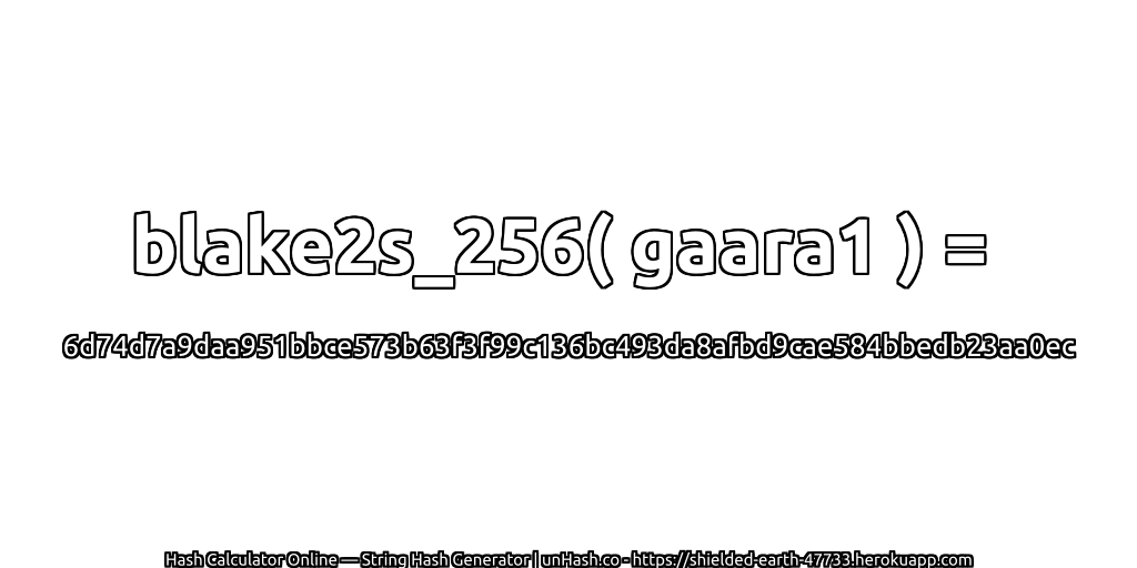 blake2s_256( gaara1 ) = 6d74d7a9daa951bbce573b63f3f99c136bc493da8afbd9cae584bbedb23aa0ec | unHash.co