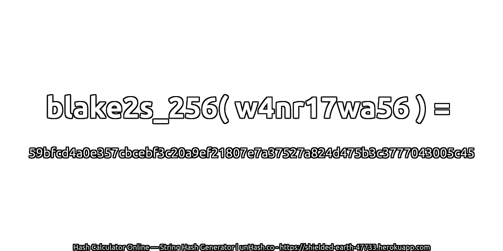 blake2s_256( w4nr17wa56 ) = 59bfcd4a0e357cbcebf3c20a9ef21807e7a37527a824d475b3c3777043005c45 | unHash.co