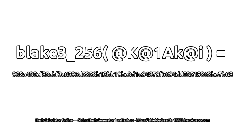 blake3_256( @K@1Ak@i ) = 902a430cf85cbf3c6596d5258b13bb19bc3d1e94879f6694dd03519262be7b68 | unHash.co