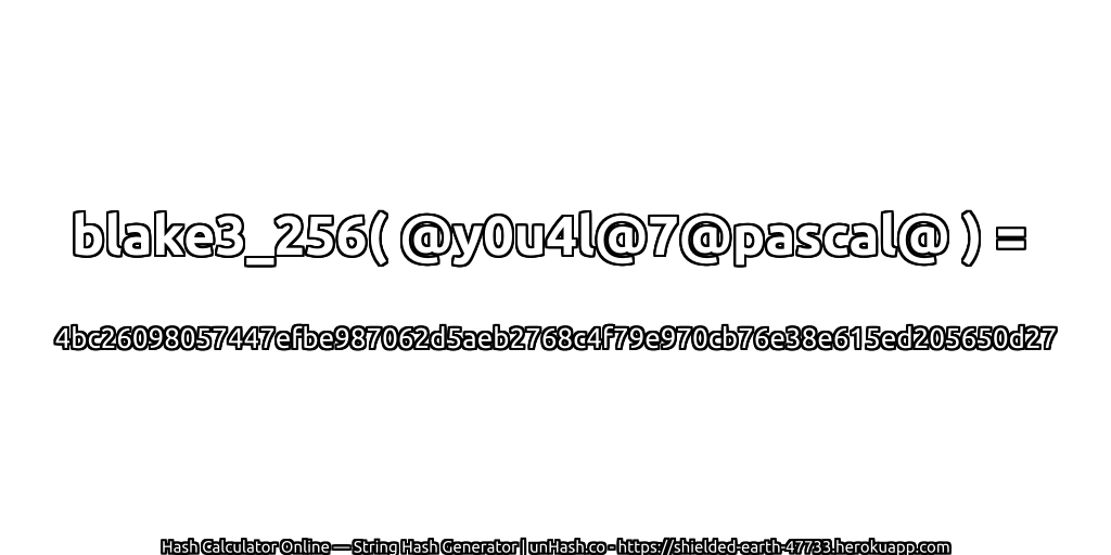 blake3_256( @y0u4l@7@pascal@ ) = 4bc26098057447efbe987062d5aeb2768c4f79e970cb76e38e615ed205650d27 | unHash.co
