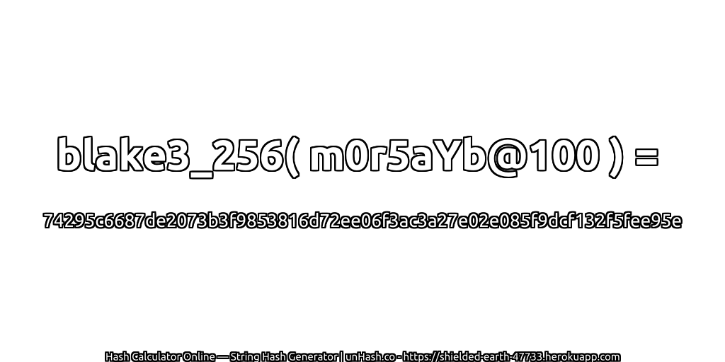 blake3_256( m0r5aYb@100 ) = 74295c6687de2073b3f9853816d72ee06f3ac3a27e02e085f9dcf132f5fee95e | unHash.co