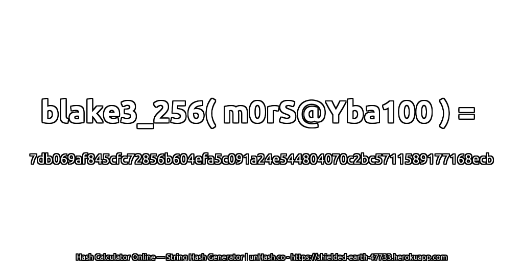 blake3_256( m0rS@Yba100 ) = 7db069af845cfc72856b604efa5c091a24e544804070c2bc5711589177168ecb | unHash.co