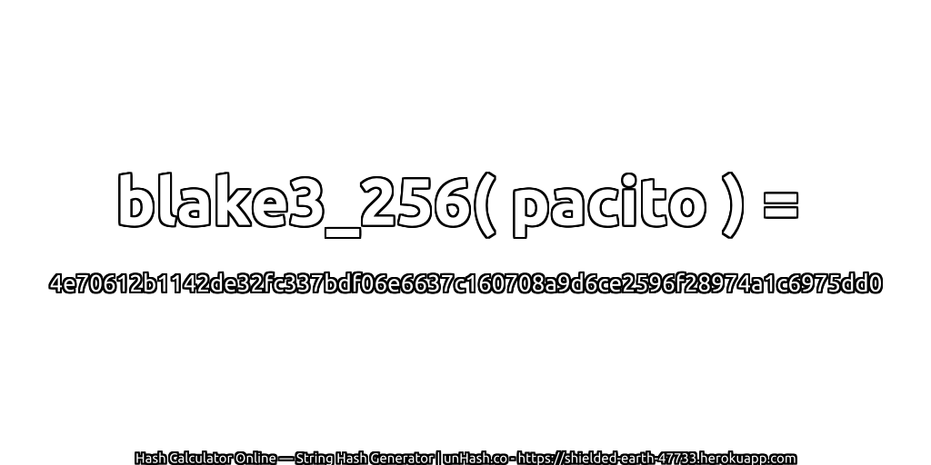 blake3_256( pacito ) = 4e70612b1142de32fc337bdf06e6637c160708a9d6ce2596f28974a1c6975dd0 | unHash.co