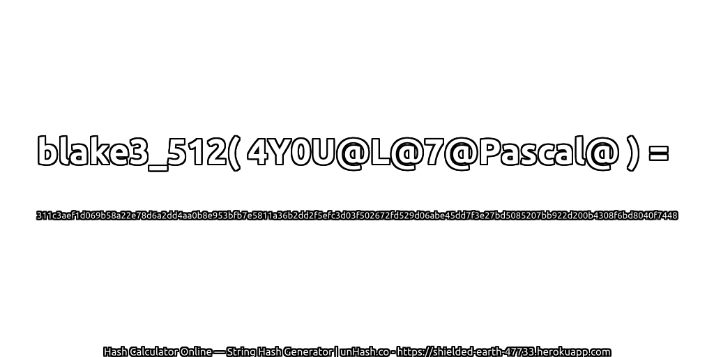 blake3_512( 4Y0U@L@7@Pascal@ ) = 311c3aef1d069b58a22e78d6a2dd4aa0b8e953bfb7e5811a36b2dd2f5efc3d03f502672fd529d06abe45dd7f3e27bd5085207bb922d200b4308f6bd8040f7448 | unHash.co