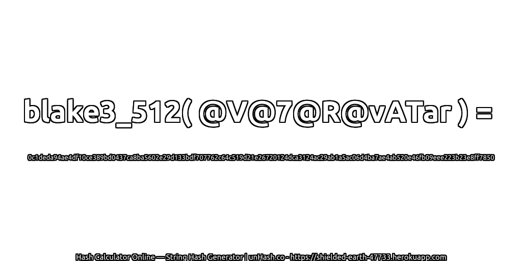 blake3_512( @V@7@R@vATar ) = 0c1deda94ae4df10ce389bd0437ca8ba5602e29d133bdf707762c64c519d21e26720124dca3124ac29ab1a5ac06d4ba7ae4ab520e46fb09eee223b23e8ff7850 | unHash.co