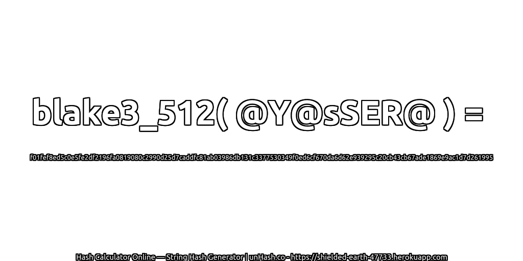 blake3_512( @Y@sSER@ ) = f01fef8ed5c0e5fe2df2196fa0819080c2990d25d7caddfc81ab03986db131c3377530349f0ed6cf670da6d62e939295c20cb43cb67ade1869e9ac1d7d261995 | unHash.co