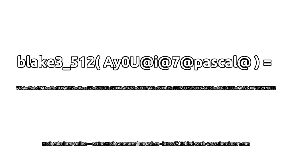 blake3_512( Ay0U@i@7@pascal@ ) = 74b4acf9abdf943eafda18394f912bc06caa37bd528040a52006b4f0761a5313ff446ed599b39e889fc3375f68976d46b9edd1634903e04bf2b38f7812978825 | unHash.co
