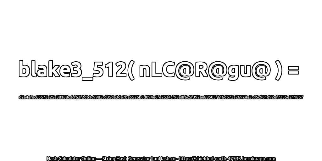 blake3_512( nLC@R@gu@ ) = d2a4afec66573a25a38138cdcf63f2db1c9985cd35da3de7ba5526b6d094e6fe2534cf98a8f6c5f392ae88505f116d672a76974a3cd5c961d92ef7255e211867 | unHash.co