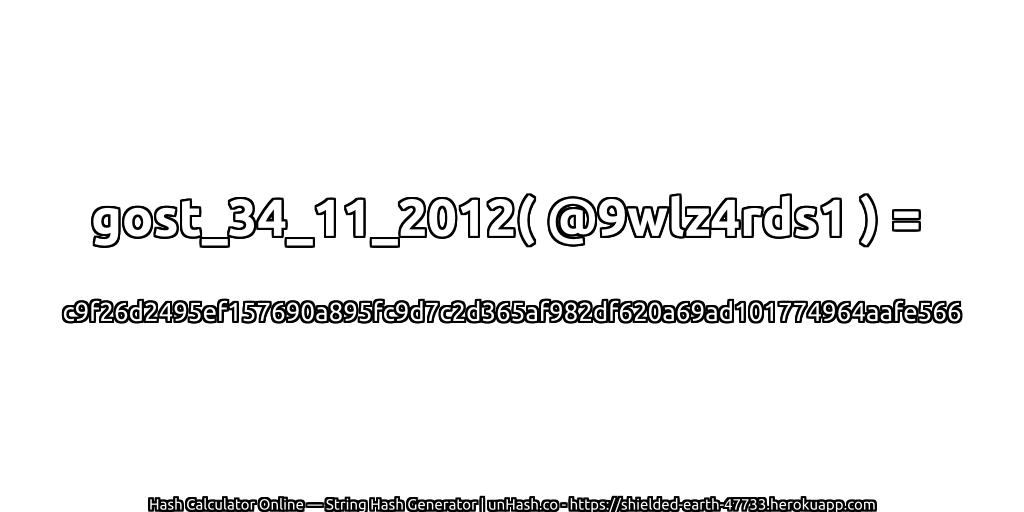 gost_34_11_2012( @9wlz4rds1 ) = c9f26d2495ef157690a895fc9d7c2d365af982df620a69ad101774964aafe566 | unHash.co