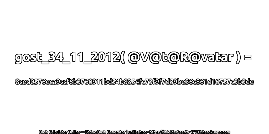 gost_34_11_2012( @V@t@R@vatar ) = 8ced0576eca9ccf6b3760911bd54b8354fc73f9f7d59be36c861d16757c3b3de | unHash.co