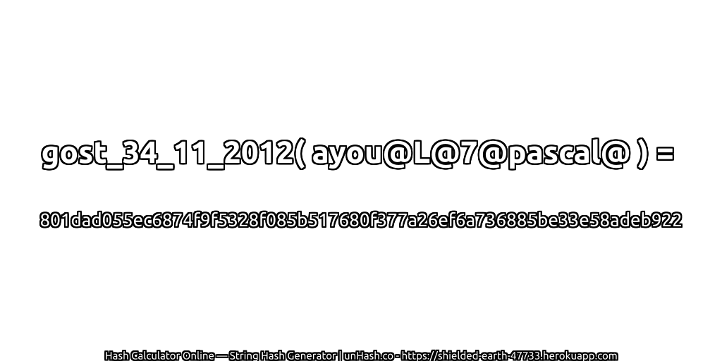 gost_34_11_2012( ayou@L@7@pascal@ ) = 801dad055ec6874f9f5328f085b517680f377a26ef6a736885be33e58adeb922 | unHash.co