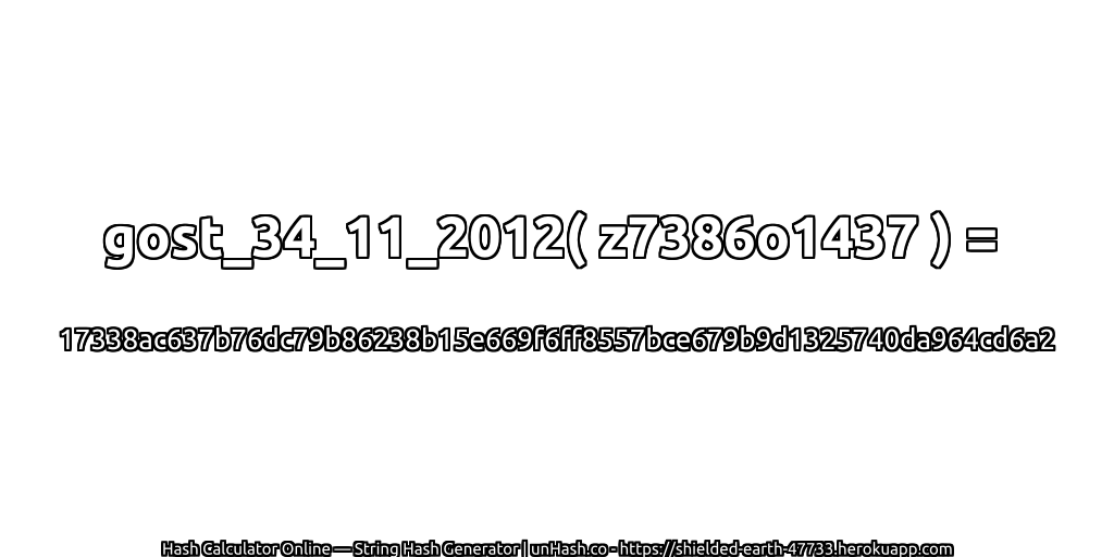 gost_34_11_2012( z7386o1437 ) = 17338ac637b76dc79b86238b15e669f6ff8557bce679b9d1325740da964cd6a2 | unHash.co