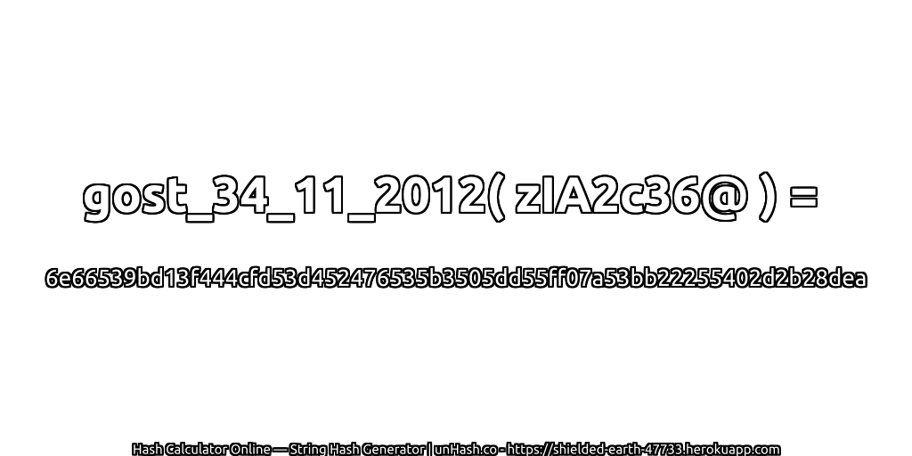 gost_34_11_2012( zIA2c36@ ) = 6e66539bd13f444cfd53d452476535b3505dd55ff07a53bb22255402d2b28dea | unHash.co