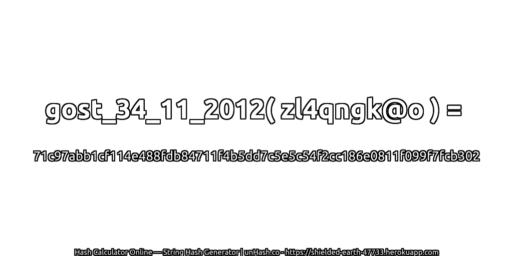gost_34_11_2012( zl4qngk@o ) = 71c97abb1cf114e488fdb84711f4b5dd7c5e5c54f2cc186e0811f099f7fcb302 | unHash.co