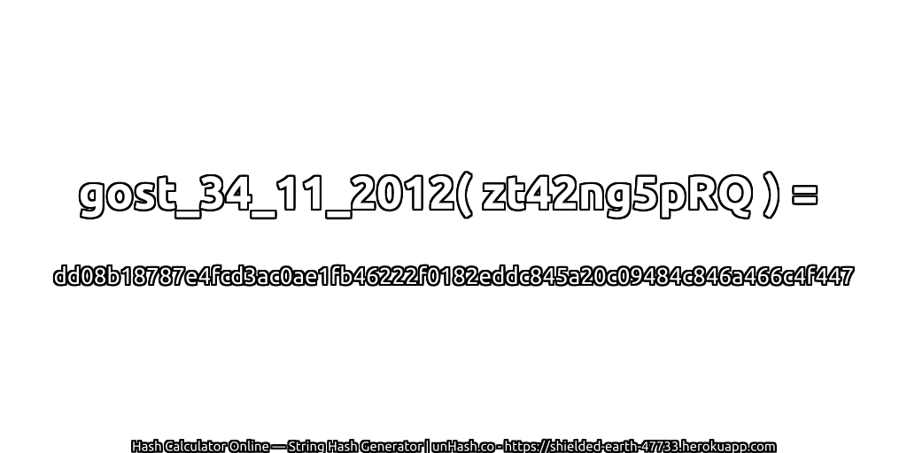 gost_34_11_2012( zt42ng5pRQ ) = dd08b18787e4fcd3ac0ae1fb46222f0182eddc845a20c09484c846a466c4f447 | unHash.co