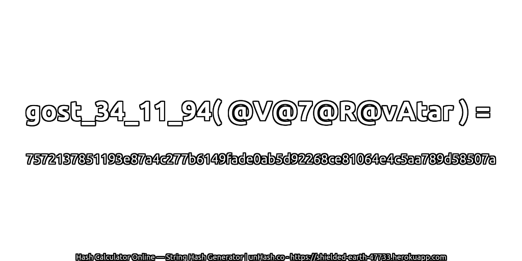 gost_34_11_94( @V@7@R@vAtar ) = 7572137851193e87a4c277b6149fade0ab5d92268ce81064e4c5aa789d58507a | unHash.co