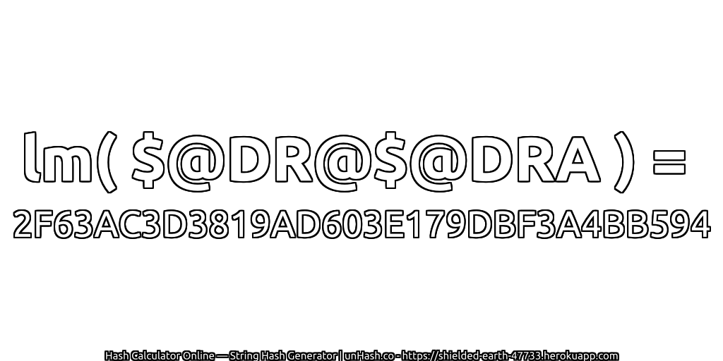 lm( $@DR@$@DRA ) = 2F63AC3D3819AD603E179DBF3A4BB594 | unHash.co