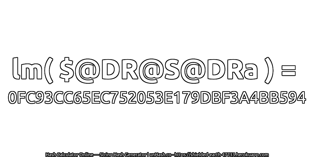 lm( $@DR@S@DRa ) = 0FC93CC65EC752053E179DBF3A4BB594 | unHash.co
