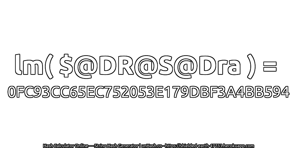 lm( $@DR@S@Dra ) = 0FC93CC65EC752053E179DBF3A4BB594 | unHash.co