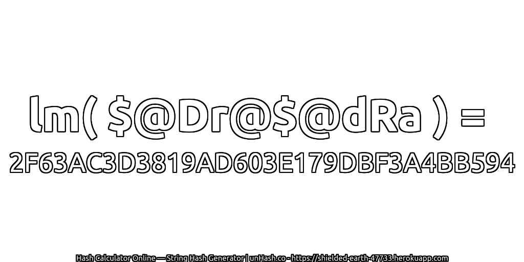 lm( $@Dr@$@dRa ) = 2F63AC3D3819AD603E179DBF3A4BB594 | unHash.co