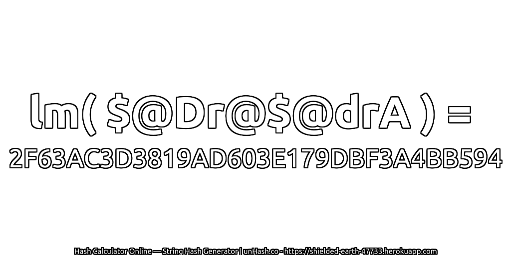 lm( $@Dr@$@drA ) = 2F63AC3D3819AD603E179DBF3A4BB594 | unHash.co