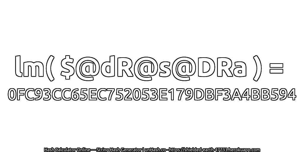 lm( $@dR@s@DRa ) = 0FC93CC65EC752053E179DBF3A4BB594 | unHash.co
