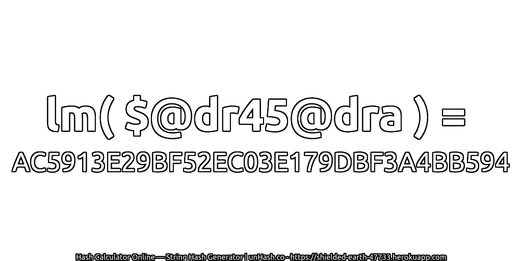 lm( $@dr45@dra ) = AC5913E29BF52EC03E179DBF3A4BB594 | unHash.co