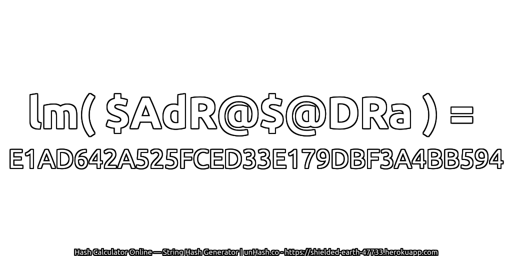 lm( $AdR@$@DRa ) = E1AD642A525FCED33E179DBF3A4BB594 | unHash.co