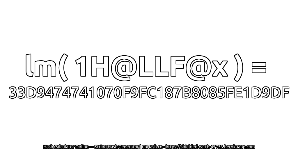 lm( 1H@LLF@x ) = 33D9474741070F9FC187B8085FE1D9DF | unHash.co