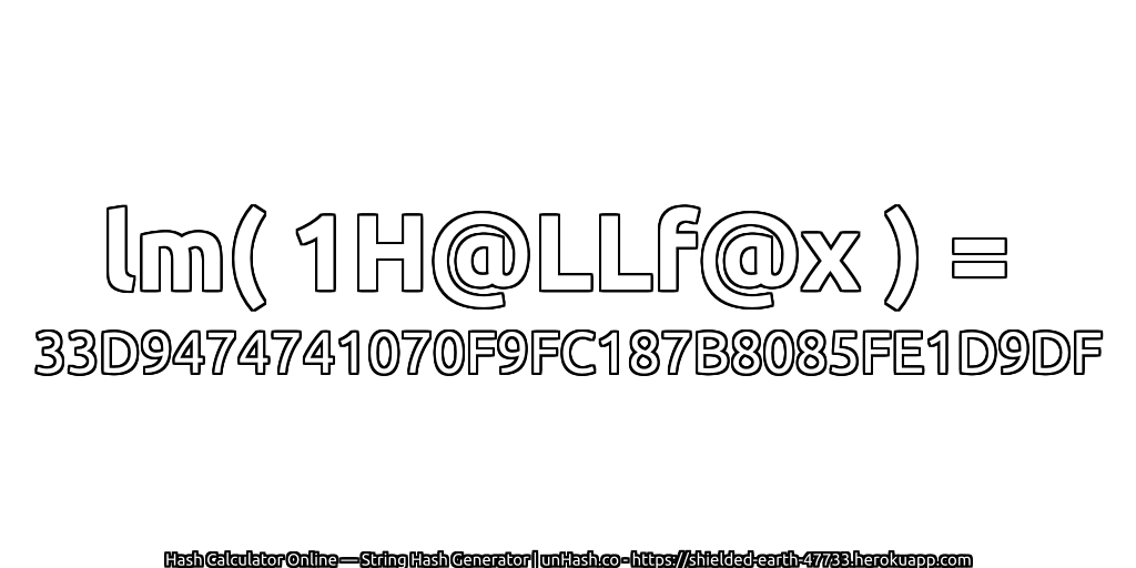 lm( 1H@LLf@x ) = 33D9474741070F9FC187B8085FE1D9DF | unHash.co