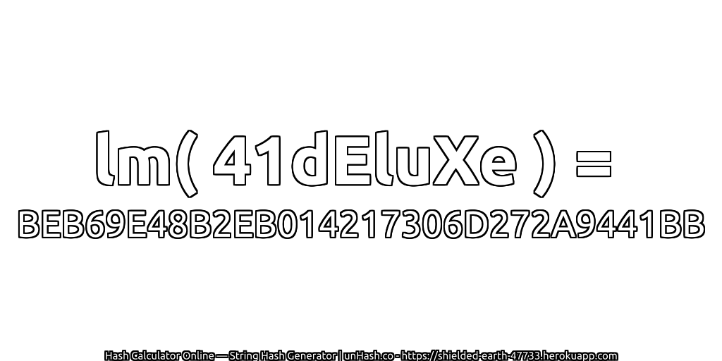lm( 41dEluXe ) = BEB69E48B2EB014217306D272A9441BB | unHash.co