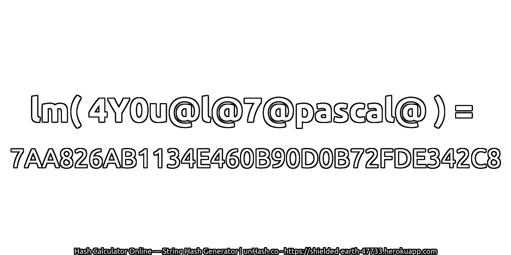 lm( 4Y0u@l@7@pascal@ ) = 7AA826AB1134E460B90D0B72FDE342C8 | unHash.co