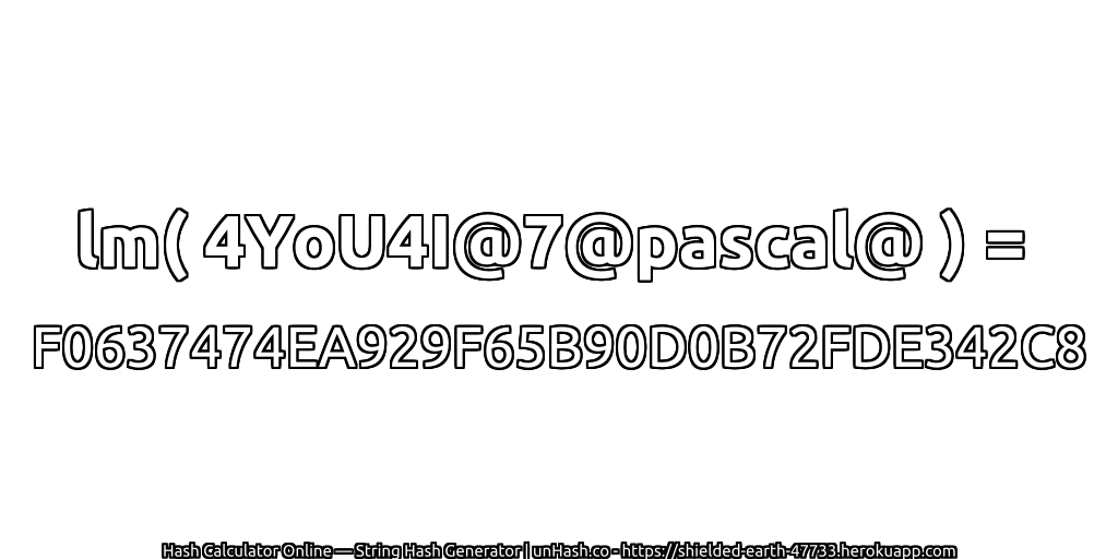 lm( 4YoU4I@7@pascal@ ) = F0637474EA929F65B90D0B72FDE342C8 | unHash.co
