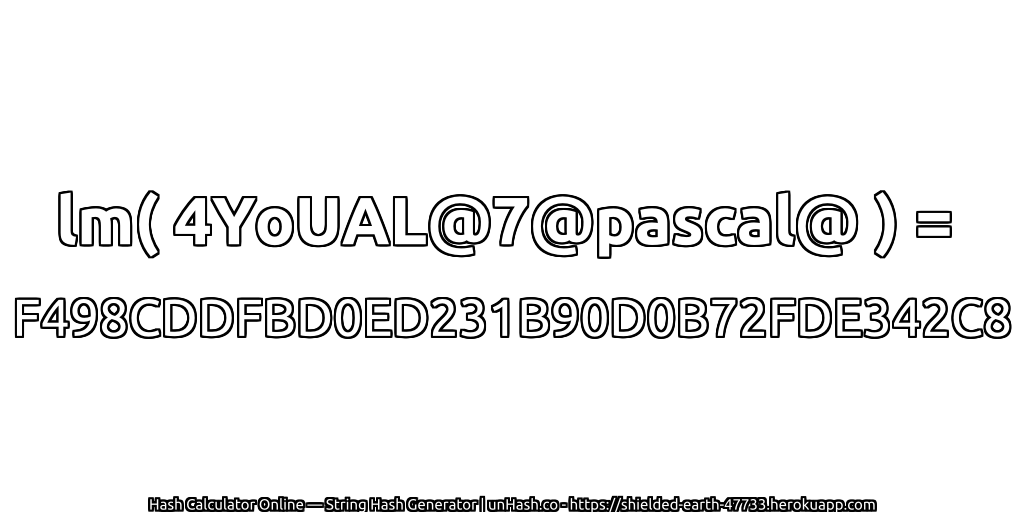lm( 4YoUAL@7@pascal@ ) = F498CDDFBD0ED231B90D0B72FDE342C8 | unHash.co